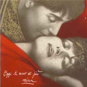 Mina – Oggi Ti Amo Di Più (1988, CD) - Discogs