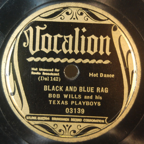 Bob Wills And His Texas Playboys – Black And Blue Rag / Sittin' On