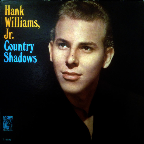 Hank Williams, Jr. - Country Shadows | Releases | Discogs