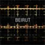 Cover of Beirut, 2013-03-24, File
