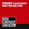 Corderoy Ft David Wright (11) - Fight For Our Lives