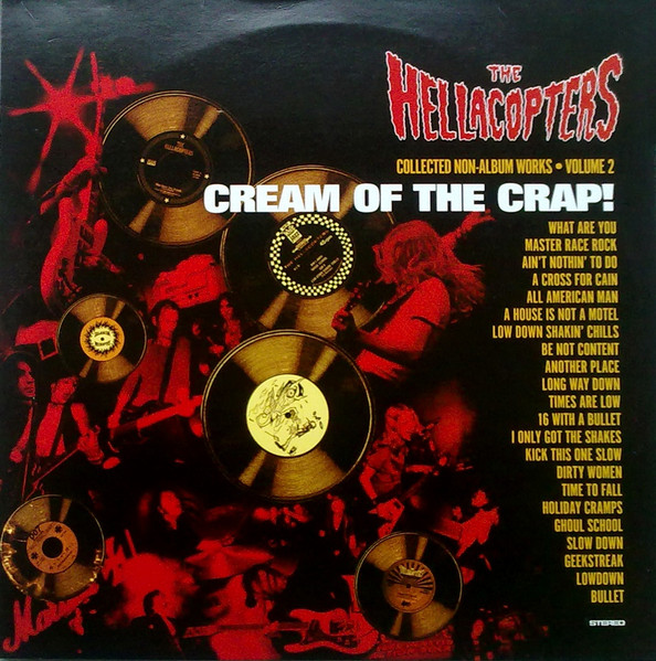 The Hellacopters – Cream Of The Crap! - Collected Non-Album 