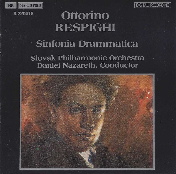 baixar álbum Ottorino Respighi, Slovak Philharmonic Orchestra, Daniel Nazareth - Sinfonia Drammatica