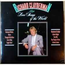 Richard Clayderman - Love Songs Of The World album cover