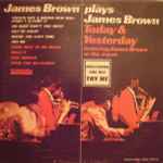 James Brown – James Brown Plays James Brown - Today