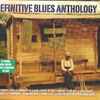 Various - Definitive Blues Anthology