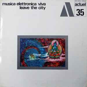 Musica Elettronica Viva – Leave The City (Vinyl) - Discogs