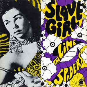 The Lime Spiders - Slave Girl