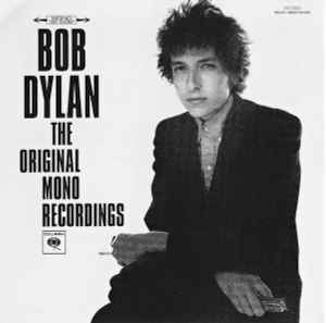 Bob Dylan - The Original Mono Recordings album cover
