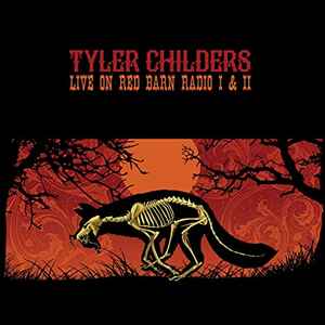 Tyler Childers - Live On Red Barn Radio I & II album cover