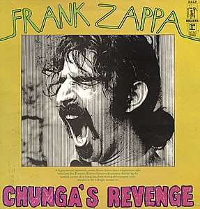 Frank Zappa - Chunga's Revenge | Releases | Discogs