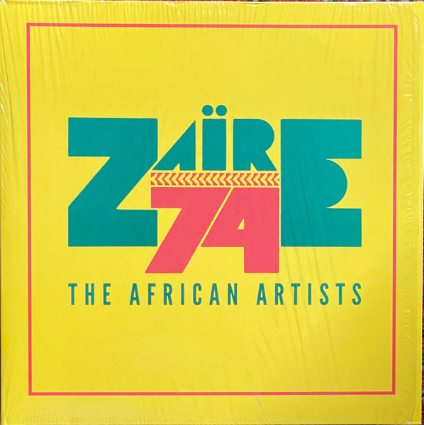 Zaire 74 The African Artists (2017, Vinyl) - Discogs