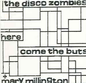 The Disco Zombies - Here Come The Buts + Mary Millington album cover