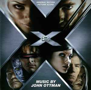 John Ottman - X2 (Original Motion Picture Score)