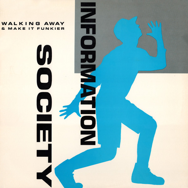 Information Society - Walking Away | Tommy Boy (TB 919)