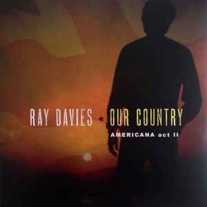 Ray Davies - Our Country: Americana Act II album cover