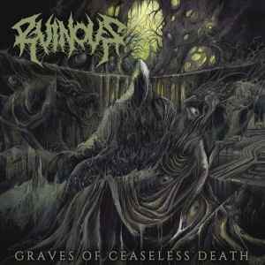 Ruinous (2) - Graves Of Ceaseless Death