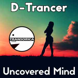 D-Trancer - Uncovered Mind album cover