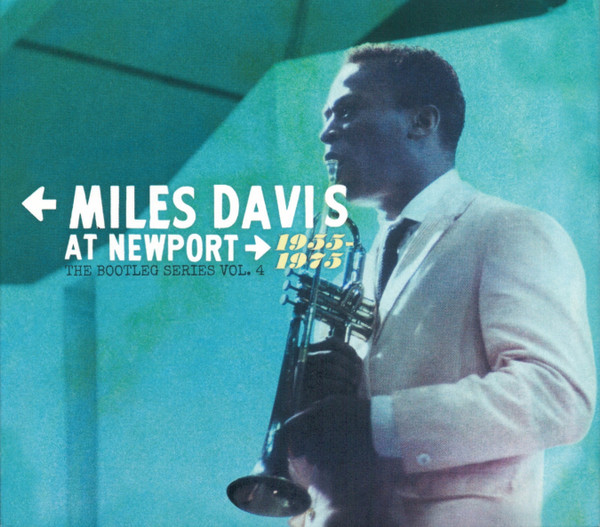 Miles Davis – At Newport 1955-1975 (The Bootleg Series Vol. 4