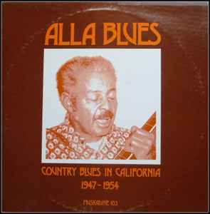 Alla Blues (Country Blues In California 1947-1954) - Various