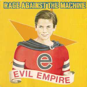 Rage Against The Machine - Evil Empire album cover