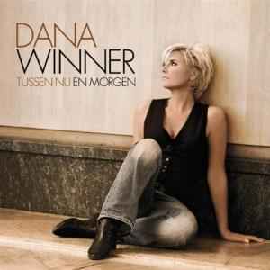 Dana Winner - Tussen Nu En Morgen