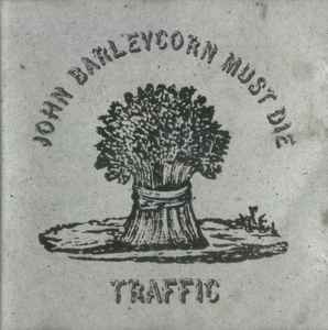 Traffic John Barleycorn Must Die CD Discogs