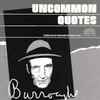 William S. Burroughs - Uncommon Quotes