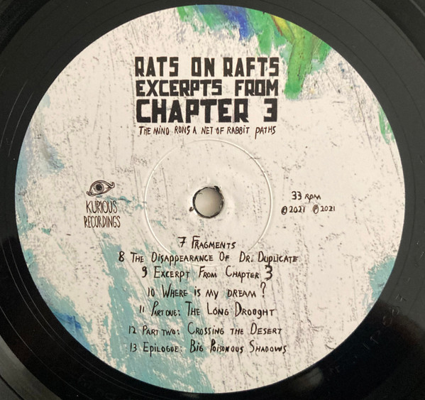Rats On Rafts - Excerpts From Chapter 3: The Mind Runs A Net Of Rabbit Paths | Kurious Recordings (KRS007) - 4