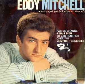 Eddy Mitchell - Pas De Chance