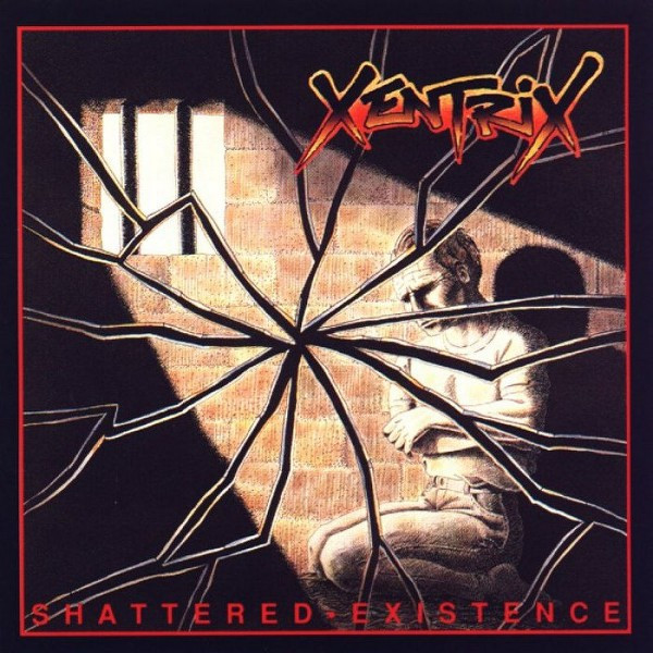 Xentrix - Shattered Existence | Releases | Discogs