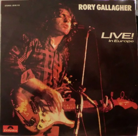 Rory Gallagher – Live In Europe (CD) - Discogs