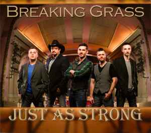 Breaking Grass - Just As Strong album cover