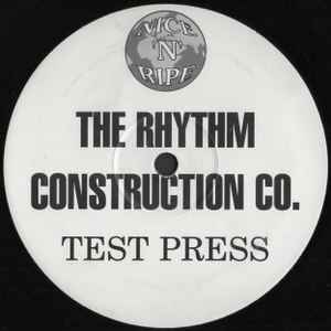 Test Press - The Rhythm Construction Co.