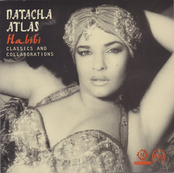Natacha Atlas – Habibi (Classics And Collaborations) (2013, CD ...