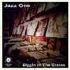 Jazz One - Diggin In The Crates