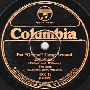 Lanin's Red Heads - I'm "Gonna" Hang Around My Sugar / Five Foot Two, Eyes Of Blue album cover