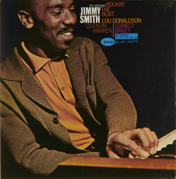 The Incredible Jimmy Smith – Rockin' The Boat (1963, Vinyl) - Discogs