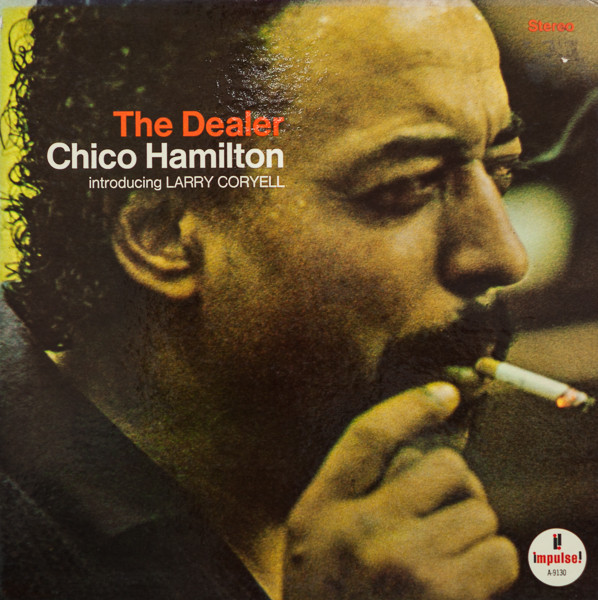 Chico Hamilton Introducing Larry Coryell – The Dealer (1967