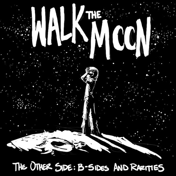 Walk The Moon The Other Side B Sides And Rarities 2009 CD