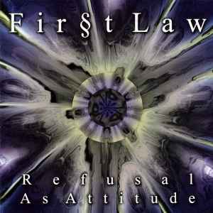 Fir§t Law - Refusal As Attitude