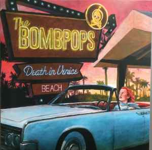 The Bombpops - Death In Venice Beach album cover