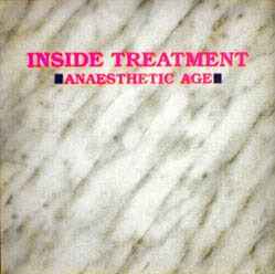 Portada de album Inside Treatment - Anaesthetic Age
