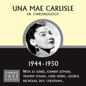 last ned album Una Mae Carlisle - In Chronology 1944 1950