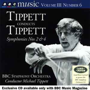 Sir Michael Tippett - Tippett Conducts Tippett: Symphonies Nos 2 & 4 album cover