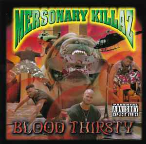 Mersonary Killaz – Blood Thirsty (1998, CD) - Discogs