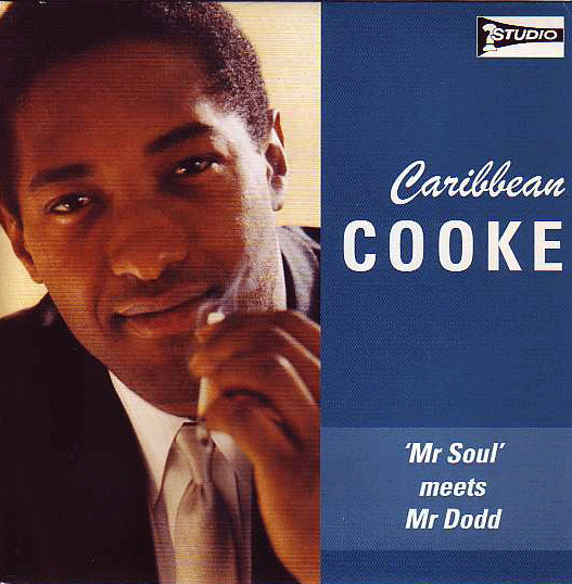 Sam Cooke – Caribbean Cooke ('Mr Soul' Meets Mr Dodd) (2005, Vinyl