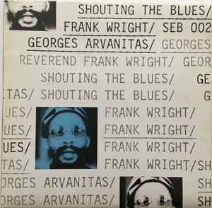 Shouting The Blues - Frank Wright / Georges Arvanitas