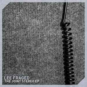 Lee Fraged - The Joint Stereo EP album cover