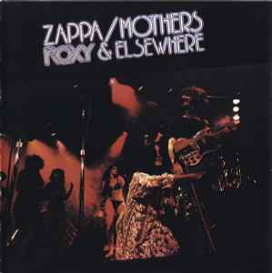 Roxy & Elsewhere - Zappa / Mothers